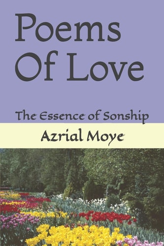 Poems Of Love The Essence of Sonship