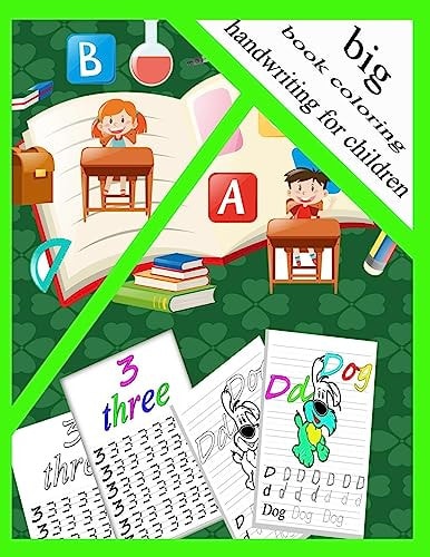 My First Big Book Coloring and Handwriting for Children A Workbook for Developing Handwriting Skills .... for Kindergarten Children Ages 2-5