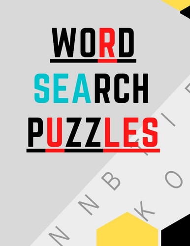 Word Search Puzzles Large Print 8. 5'' X 11'' - Search and Find - Many Topics Such As : History, Physics, Maths, Medical ...