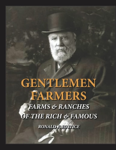 Gentlemen Farmers Cattle Herds of the Rich & Famous