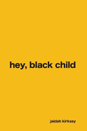 Hey, Black Child.