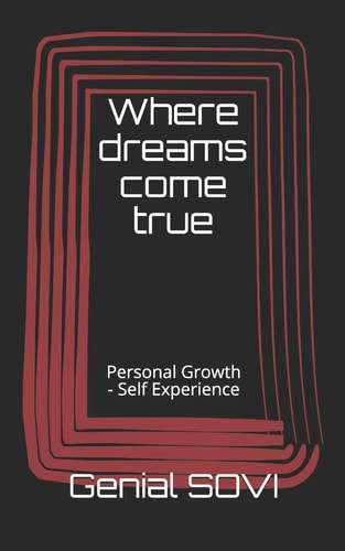 Where Dreams Come True Personal Growth - Self Experience