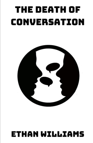 The Death of Conversation
