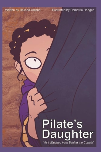 Pilate's Daughter As I Watched From Behind The Curtain