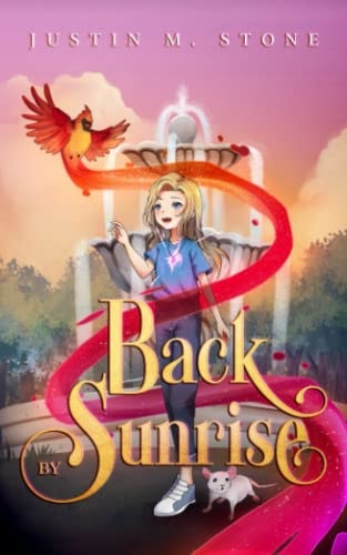 Back by Sunrise A Middle Grade Fantasy
