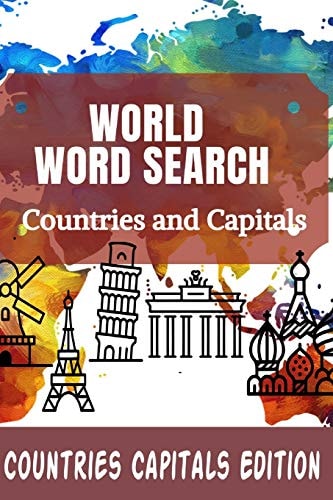 World Word Search Countries and Capitals 100 Fun and Educational Word Search Puzzles for Kids and Adults