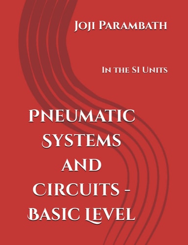 Pneumatic Systems and Circuits - Basic Level In the SI Units