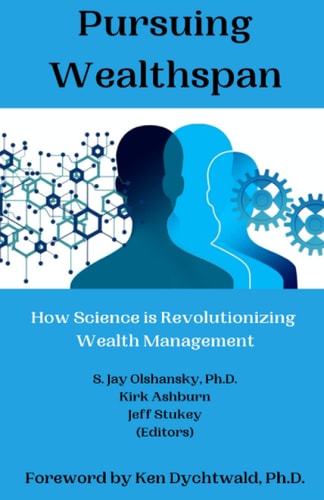Pursuing Wealthspan How Science Is Revolutionizing Wealth Management