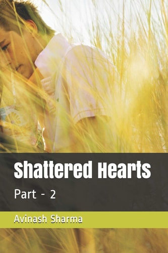 Shattered Hearts Part - 2