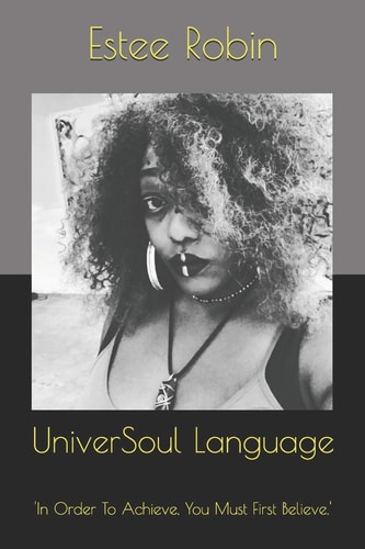 UniverSoul Language 'In Order To Achieve, You Must First Believe.