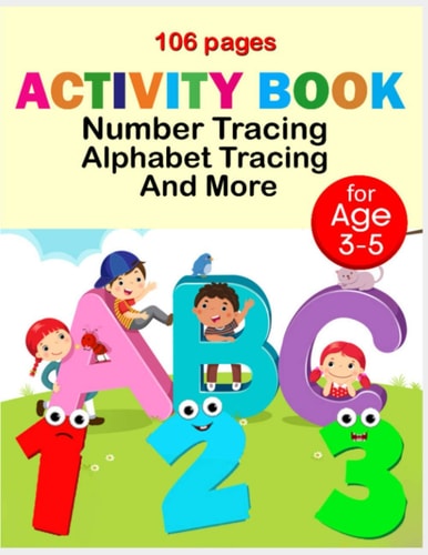 Activity Book Number Tracing Alphabet Tracing and More Line Tracing, Letters, and More for Kids 106 Pages
