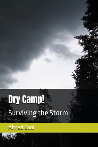 Dry Camp Surviving the Storm