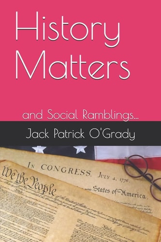 History Matters And Social Ramblings...