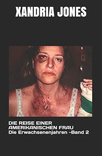Die Reise Einer Amerikanischen Frau DIE ERWACHSENENJAHRE - Band II