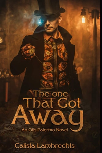 The One that Got Away An Otis Palermo Novel