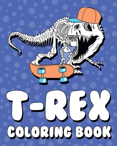 T-Rex Coloring Book For Boys, Girls, Kids