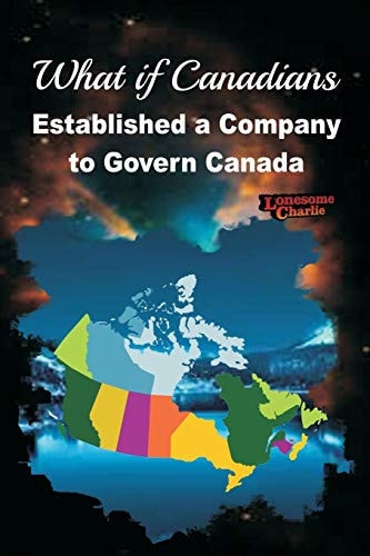 What if Canadians Established a Company to Govern Canada