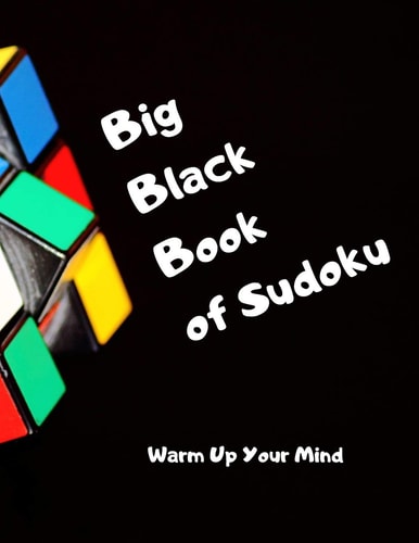 Big Black Book of Sudoku Warm Up Your Mind