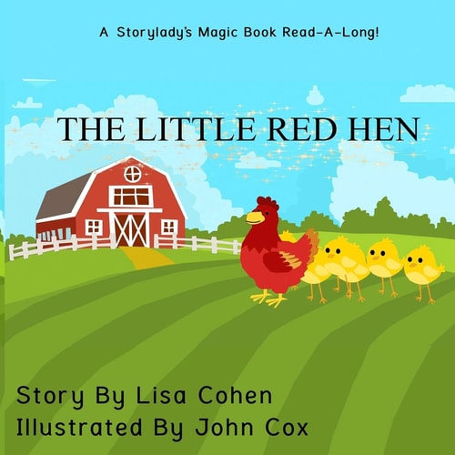 The Little Red Hen A Storylady Read-A-Long Book