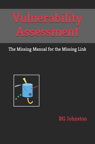 Vulnerability Assessment The Missing Manual for the Missing Link