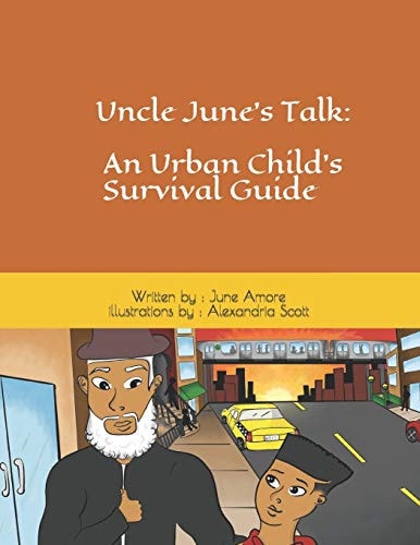 Uncle June's An Urban Child's Survival Guide