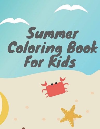 Summer Coloring Book For Kids Summer Activities Kids 8.5x11 Inches 31 Pages