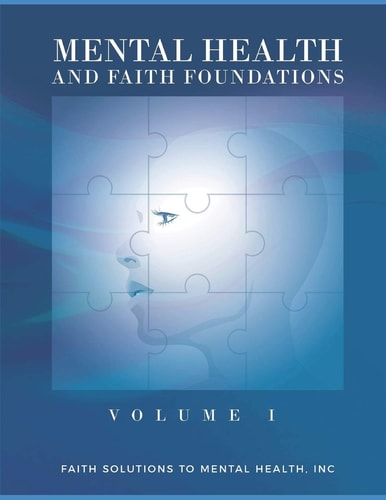 MENTAL HEALTH AND FAITH FOUNDATIONS Mental Health Ministry