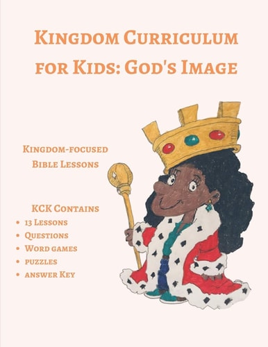 Kingdom Curriculum for Kids 3 God's Image