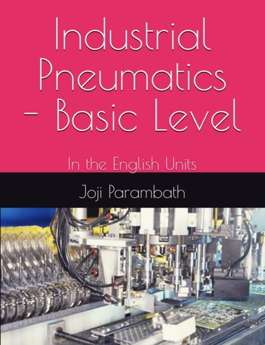 Industrial Pneumatics - Basic Level In the English Units