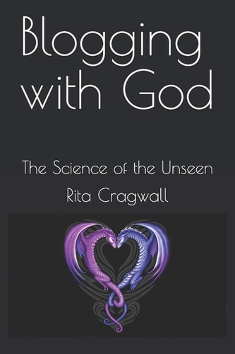 Blogging with God The Science of the Unseen
