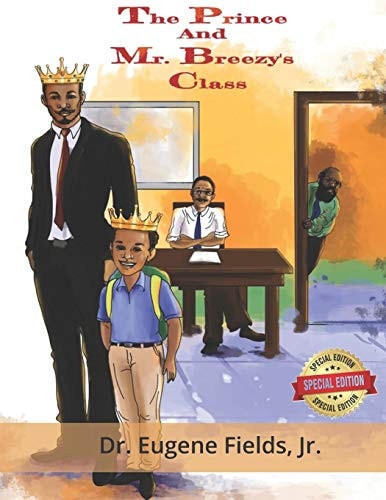 The Prince and Mr. Breezy's Class Special Edition