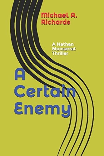 A Certain Enemy A Nathan Monsarrat Thriller