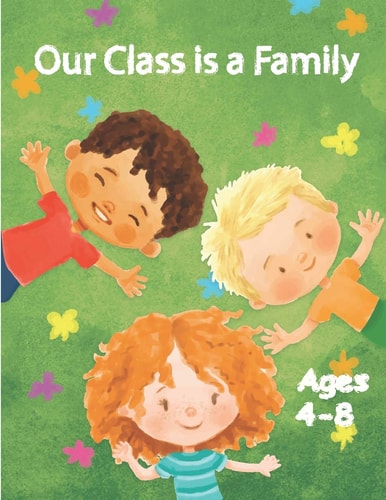 Our Class is a Family Activity and Coloring Books for Kids Ages 4-8