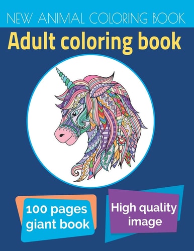 New Animal Coloring Book An Adult Coloring Book Packed With Owls, Elephants, Lions, Butterflies, Cats, Dogs, Horses, Eagles, And So Much More!