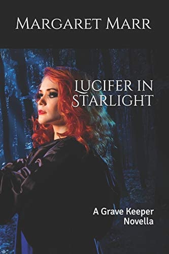 Lucifer in Starlight A Grave Keeper Novella
