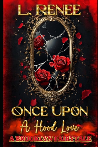 Once Upon A Hood Love A Brooklyn Fairytale