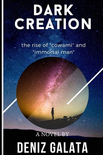 Dark Creation The Rise of "cowami" and "immortal Man"