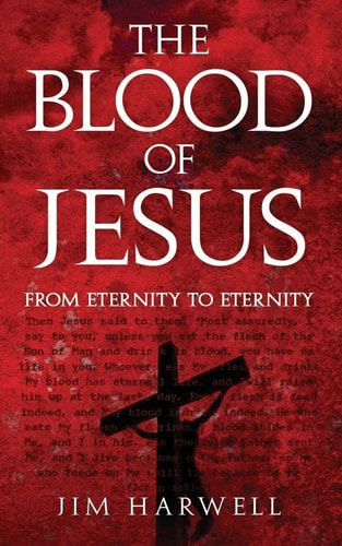 The Blood of Jesus From Eternity to Eternity