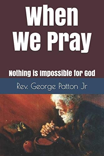 When We Pray Nothing is Impossible for God