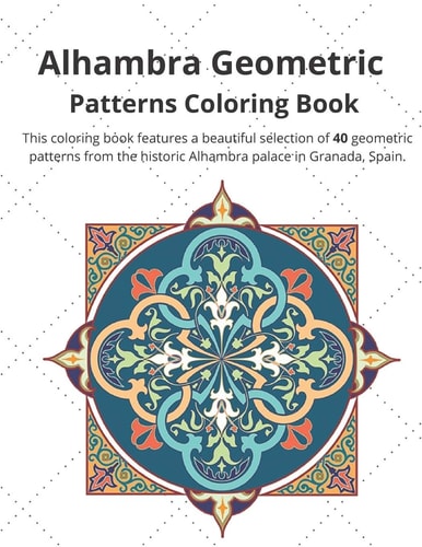 Alhambra Geometric Patterns Coloring Book