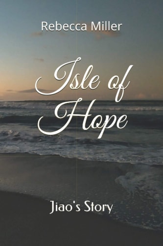 Isle of Hope Jiao's Story