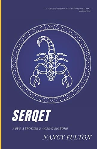 Serqet A Bug, a Brother, and a Great Big Bomb