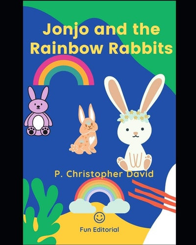 Jonjo and the Rainbow Rabbits A Jonjo Adventure