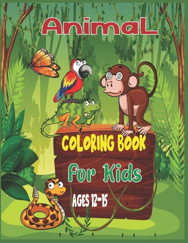 Animal Coloring Book For Kids Ages 12-15 40 Cute Unicorn, Llama, Sloth, Cat and Others Animals to Color
