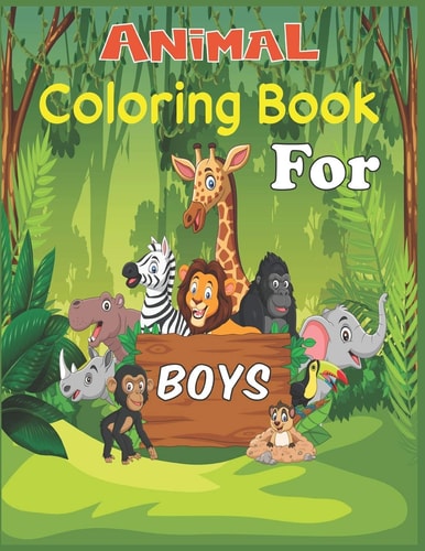 Animal Coloring Book For Boys 45 Cute Animal Designs to Color