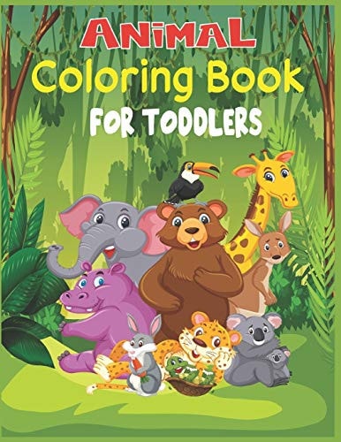 Animal Coloring Book For Toddlers 30 Cute Animal Designs to Color