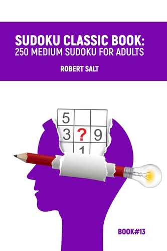 Sudoku Classic Book: 250 Medium Sudoku for Adults Book#13