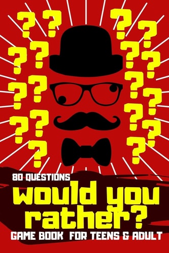 Would You Rather Would You Rather for Teens, Would You Rather for Adult, Illustrated Would You Rather, Game Book, Funny Books, Gifts, Gift, Jok Books