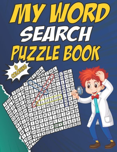 My Word Search Puzzle Book & Coloring Easy Educational Word Search Puzzles with Fun Themes for Kids Ages 4 and Up and Coloring !!!!