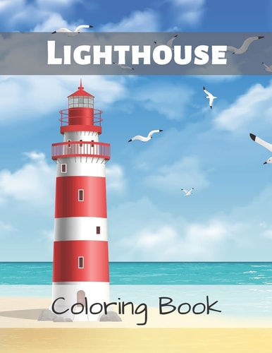 Lighthouse Coloring Book. Stress Relief And Relaxing Coloring Book.